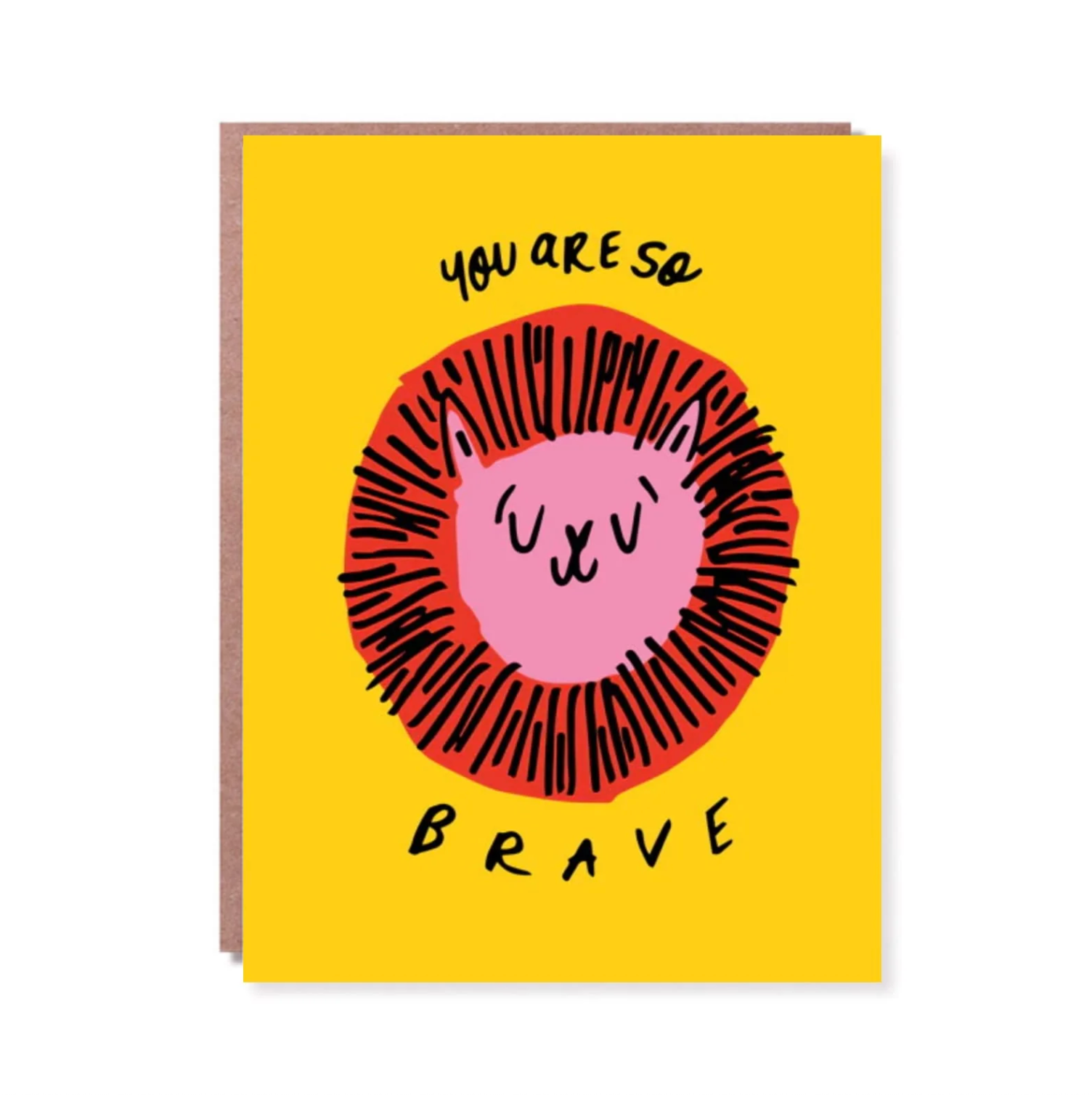 "You are so Brave"