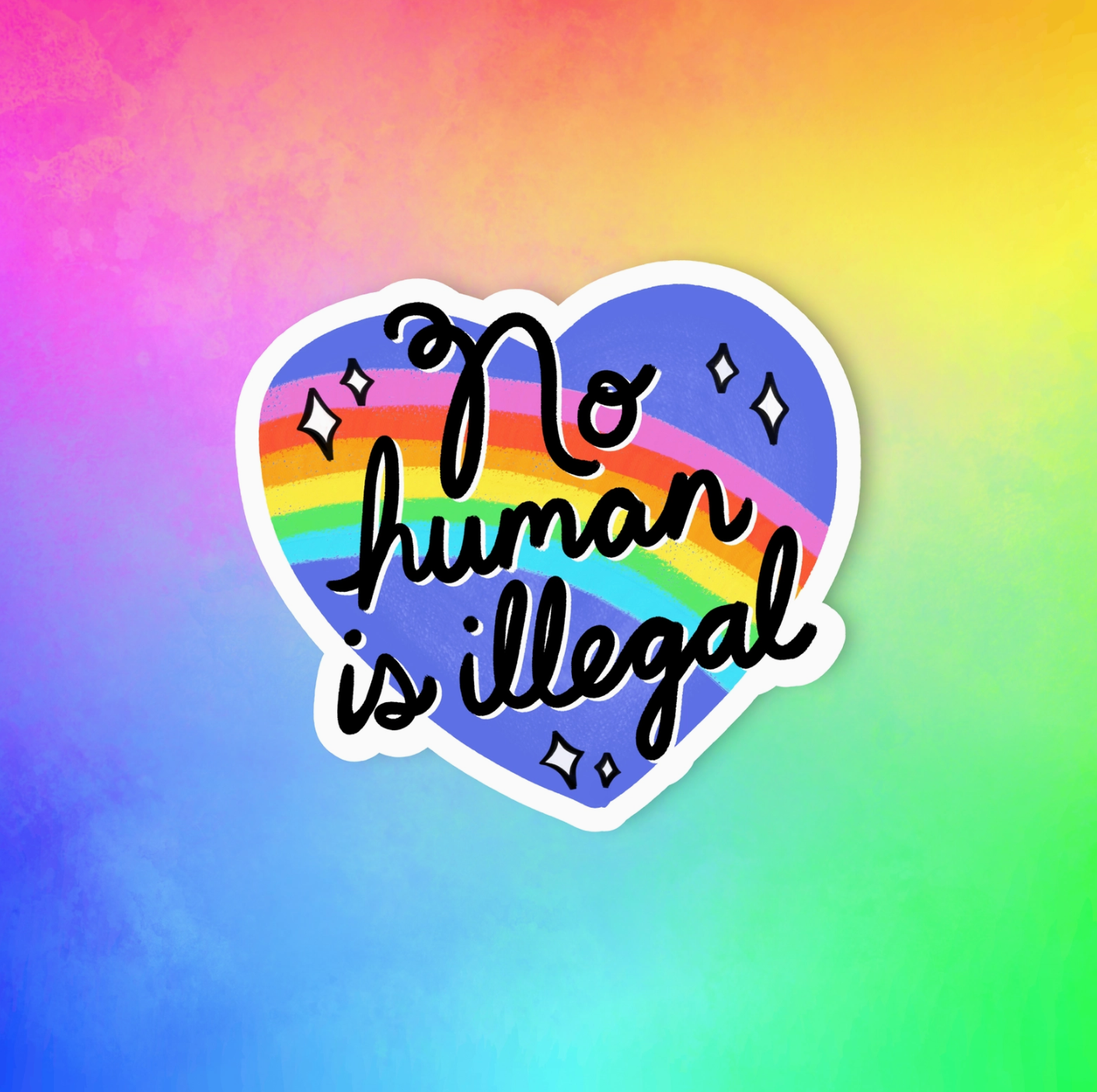 "No Human Is Illegal"